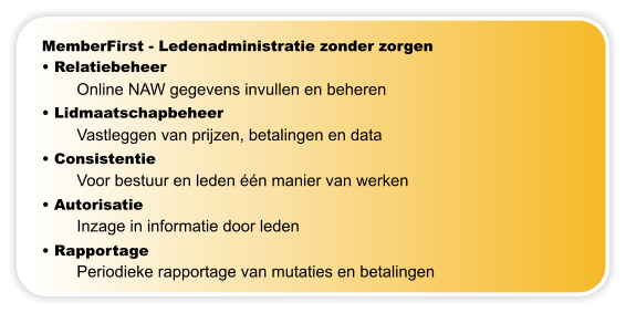 memberfirst ledenadministratie zonder zorgen relatiebeheer lidmaatschapbeheer consistentie autorisatie rapportage